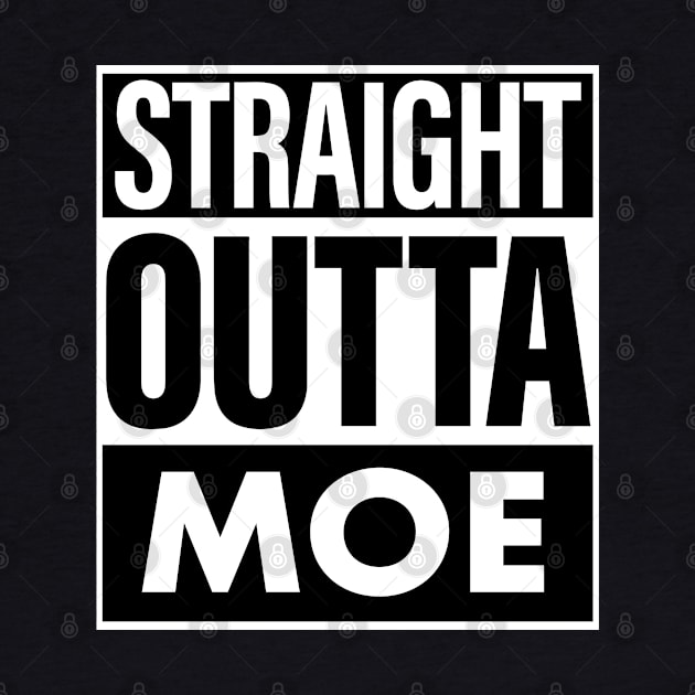 Moe Name Straight Outta Moe by ThanhNga